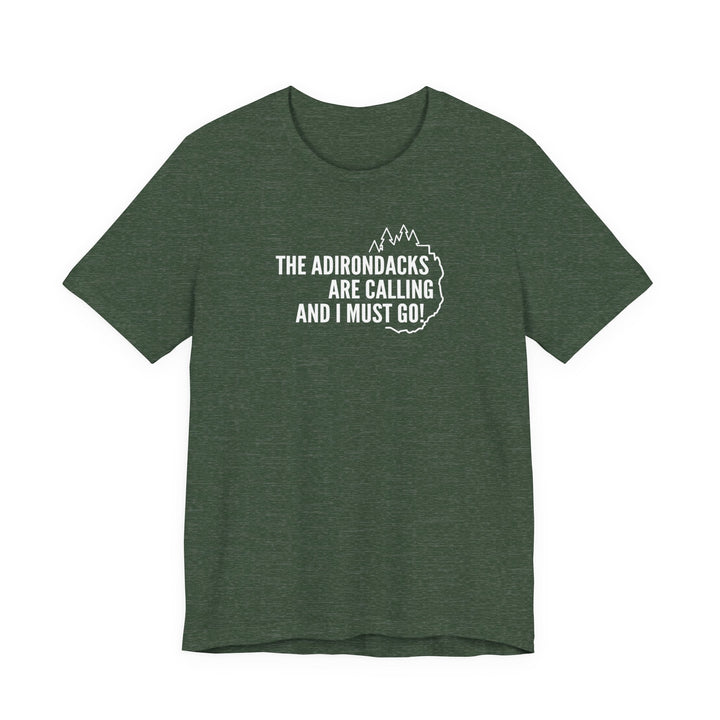 The Adirondacks Are Calling Unisex T-Shirt