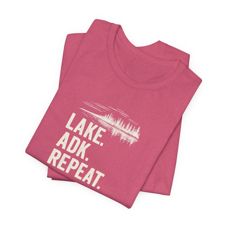 Lake. ADK. Repeat. T-Shirt
