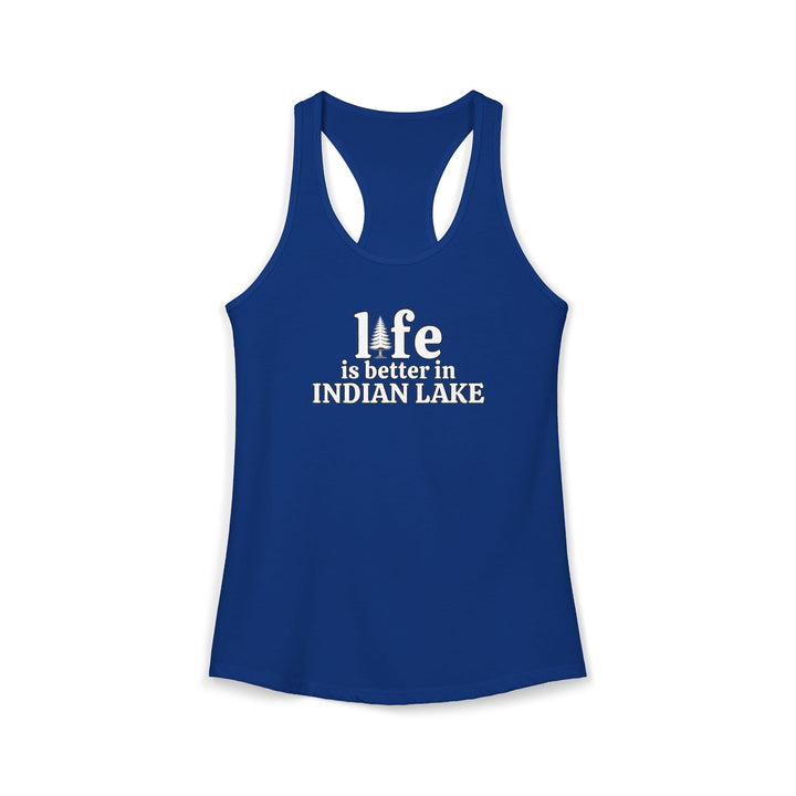 Life is Better in Indian Lake Ladies Racerback