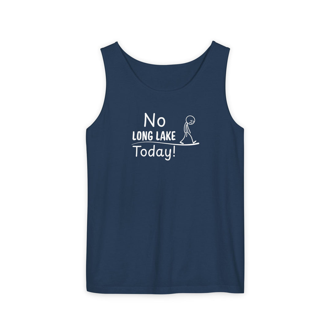 No Long Lake Today Unisex Tank
