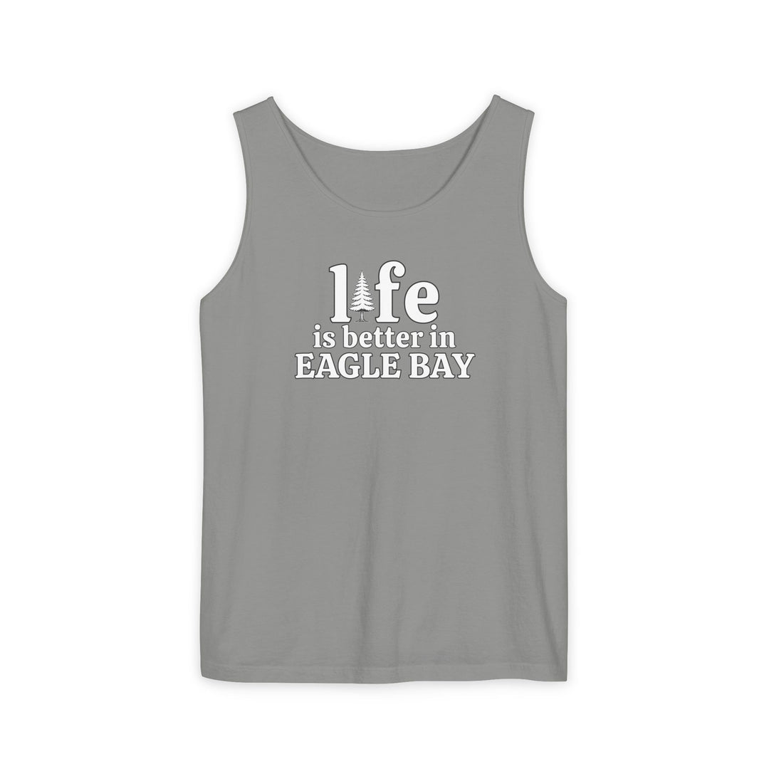 Life is Better in Eagle Bay Unisex Tank