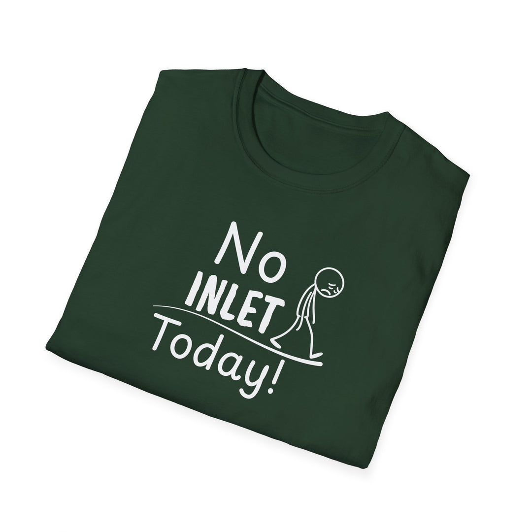 No Inlet Today Unisex T-Shirt